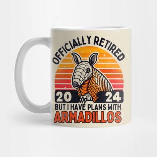 Officially retired but I have plans with armadillos for men Mug